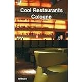 Cool Restaurants Cologne (Cool Restaurants)
