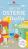 Osterie d'Italia 2017/18: Über 1.700 Adressen, ausgewählt und empfohlen von SLOW FOOD (HALLWAG Gastronomische Reiseführer)