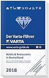 Der Varta-Führer 2018 Hotels und Restaurants in Deutschland (Varta Hotel-und Restaurantführer)